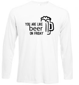 Лонгслив You are like beer on friday Лонгслив You are like beer on friday