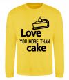 Свитшот Love you more than cake Солнечно желтый фото