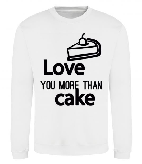 Свитшот Love you more than cake Белый фото