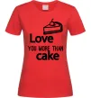 Жіноча футболка Love you more than cake Червоний Жіноча футболка Love you more than cake Червоний фото