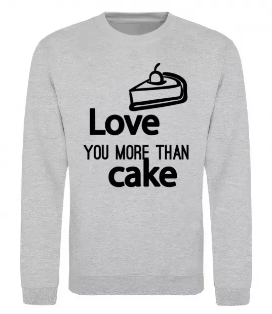 Свитшот Love you more than cake Серый меланж фото