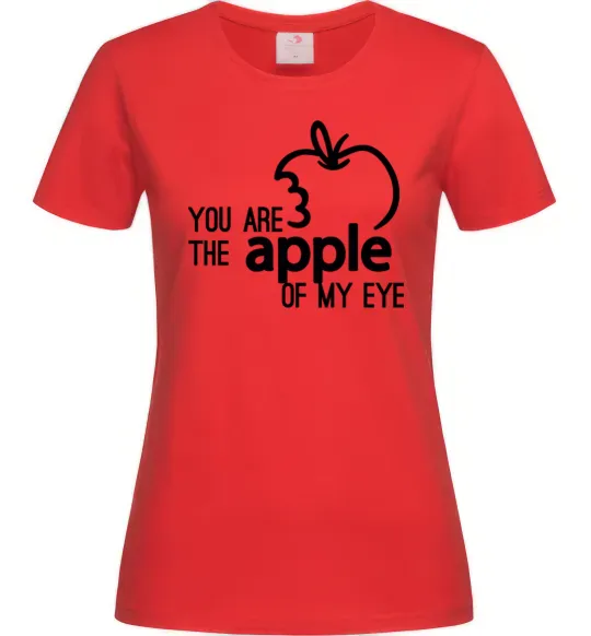 Женская футболка You are like apple of my eye Красный фото