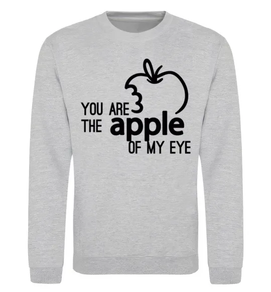 Світшот You are like apple of my eye Сірий меланж фото