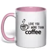 Чашка с цветной ручкой Love you more than coffee Нежно розовый Чашка с цветной ручкой Love you more than coffee Нежно розовый фото