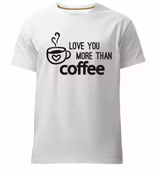 Чоловіча преміум футболка Love you more than coffee Білий фото