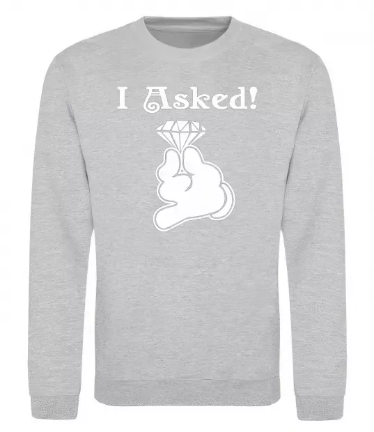 Світшот I asked Сірий меланж фото