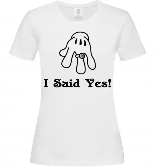 Жіноча футболка I Said Yes version 2 Білий фото