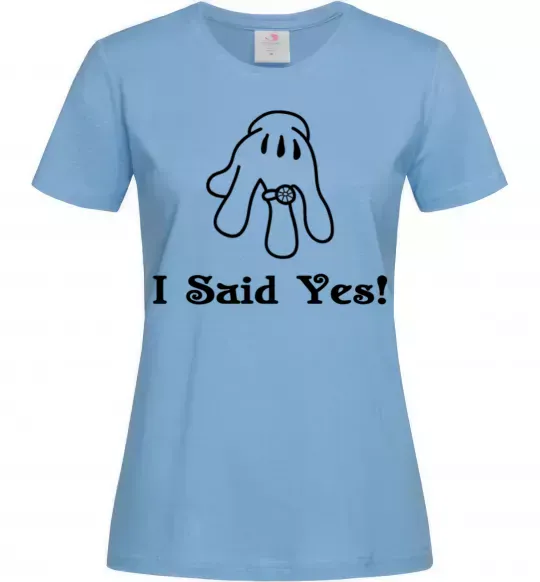 Жіноча футболка I Said Yes version 2 Блакитний фото