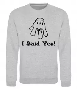 Свитшот I Said Yes version 2 Серый меланж фото