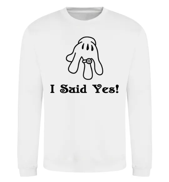 Свитшот I Said Yes version 2 Белый фото