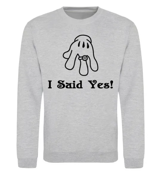 Свитшот I Said Yes version 2 Серый меланж фото