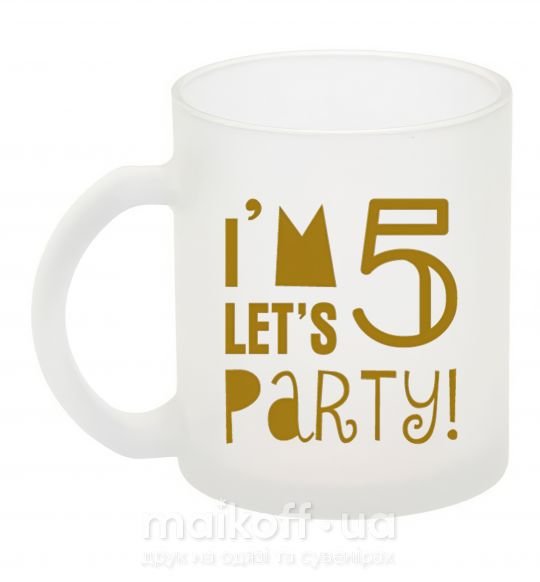 Чашка скляна I am 5 let is party Фроузен фото