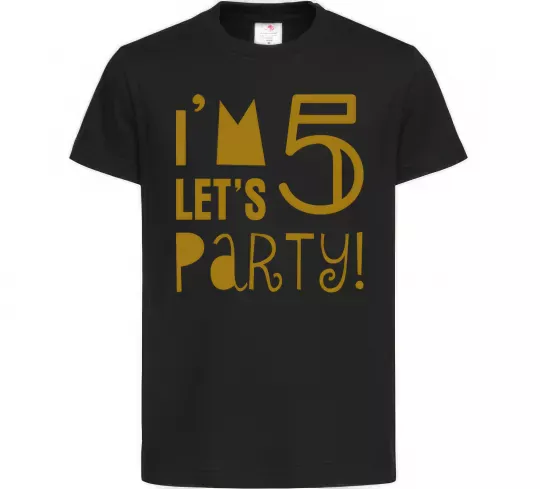 Детская футболка I am 5 let is party Черный фото
