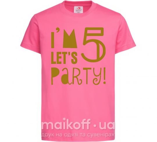 Детская футболка I am 5 let is party Ярко-розовый фото