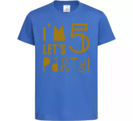 Детская футболка I am 5 let is party Ярко-синий фото