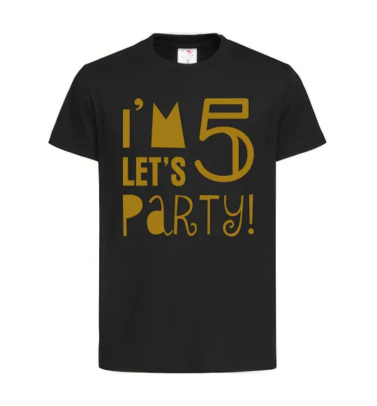 Детская футболка I am 5 let is party Черный фото