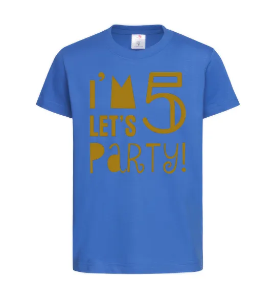 Детская футболка I am 5 let is party Ярко-синий фото
