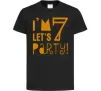 Детская футболка I am 7 let is party Черный фото