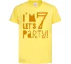 Детская футболка I am 7 let is party Лимонный фото