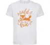 Дитяча футболка Wild free fox Білий Дитяча футболка Wild free fox Білий фото
