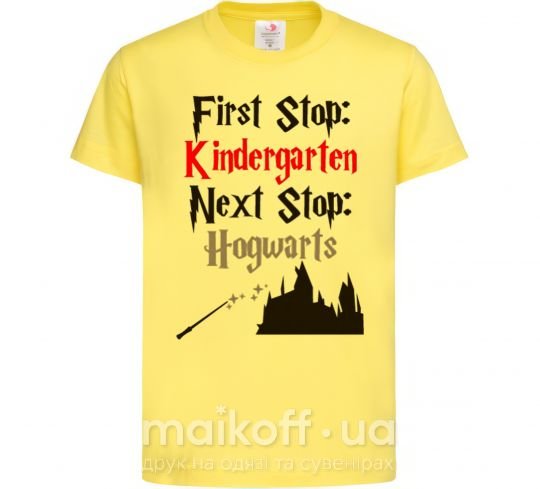 Дитяча футболка First stop Kindergarten next stop Hogwarts Лимонний фото