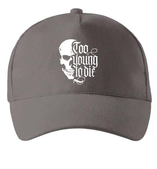 Кепка Too young to die Серый фото