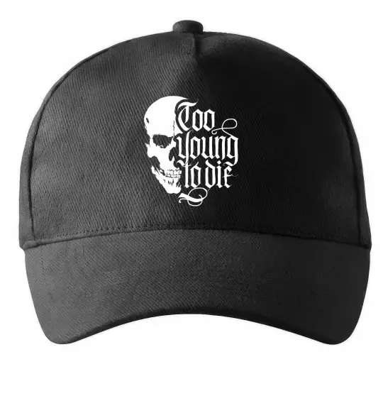 Кепка Too young to die Черный фото
