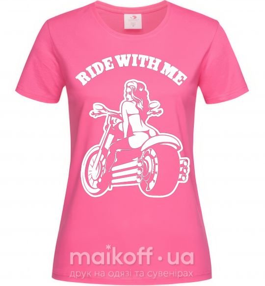 Жіноча футболка Ride with me Яскраво-рожевий фото
