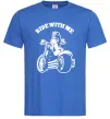 Чоловіча футболка Ride with me Яскраво-синій Чоловіча футболка Ride with me Яскраво-синій фото