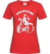 Жіноча футболка Ride with me Червоний Жіноча футболка Ride with me Червоний фото