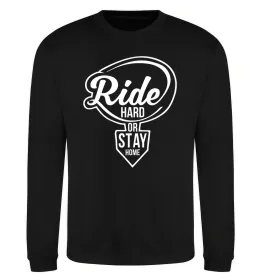 Світшот Ride hard or stay home Чорний фото
