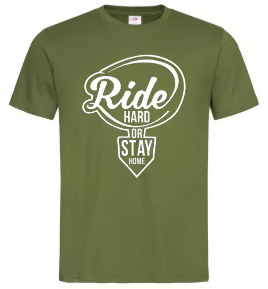 Чоловіча футболка Ride hard or stay home Оливковий фото