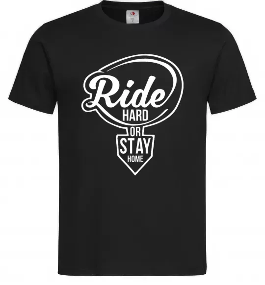 Чоловіча футболка Ride hard or stay home Чорний фото