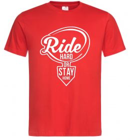 Мужская футболка Ride hard or stay home