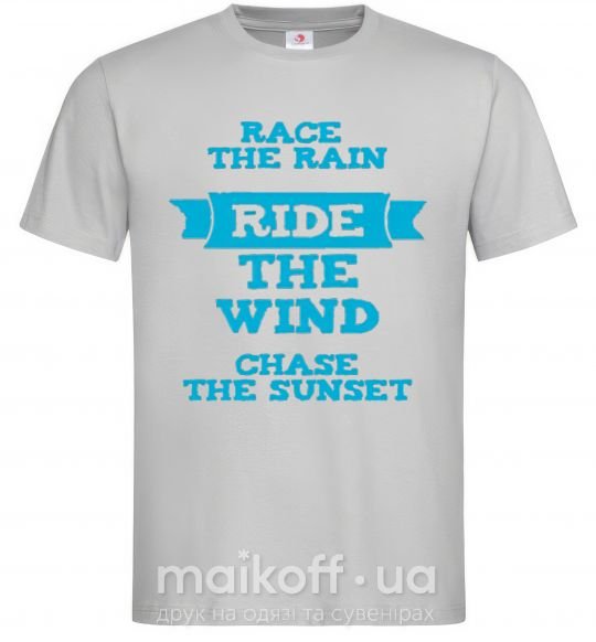 Чоловіча футболка Race the rain ride the wind chase the sunset Сірий фото