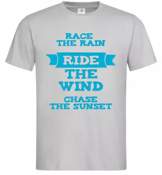 Чоловіча футболка Race the rain ride the wind chase the sunset Сірий фото