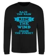 Свитшот Race the rain ride the wind chase the sunset Черный Свитшот Race the rain ride the wind chase the sunset Черный фото