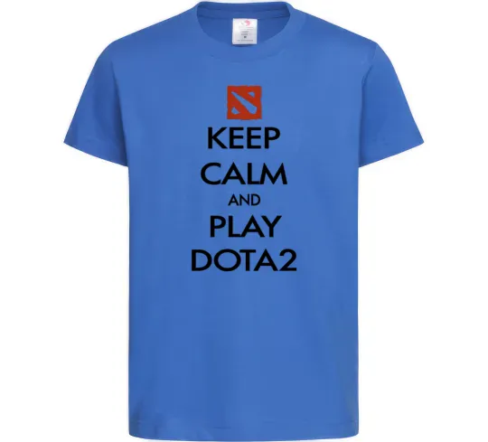 Детская футболка Keep calm and play Dota2 Ярко-синий фото
