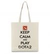 Еко-сумка Keep calm and play Dota2 Бежевий фото