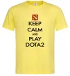 Чоловіча футболка Keep calm and play Dota2 Лимонний фото