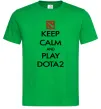Чоловіча футболка Keep calm and play Dota2 Зелений фото