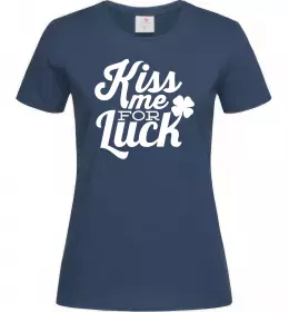 Женская футболка Kiss me for luck Темно-синий фото