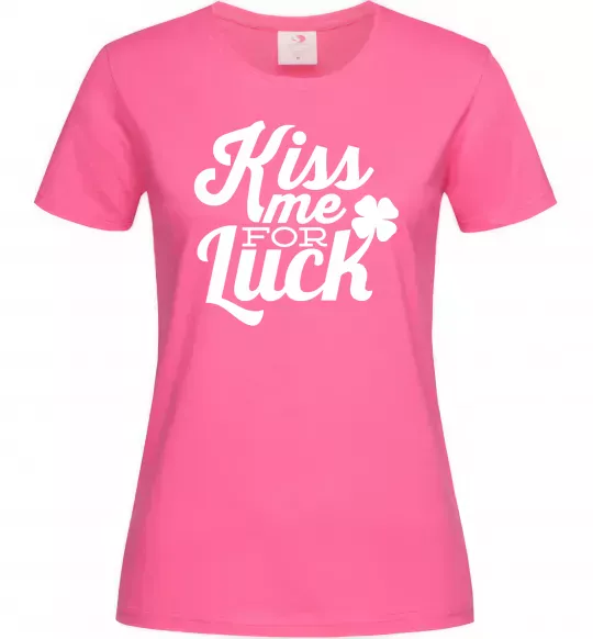 Жіноча футболка Kiss me for luck Яскраво-рожевий фото