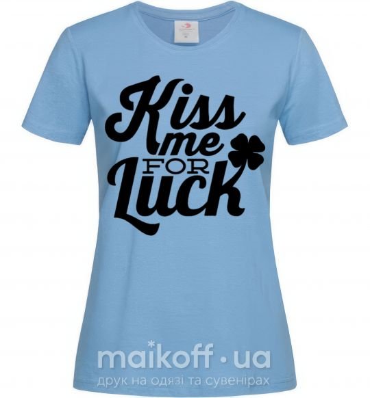 Жіноча футболка Kiss me for luck Блакитний фото