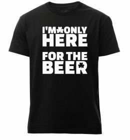 Чоловіча преміум футболка I am only here for the beer