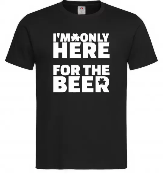 Чоловіча футболка I am only here for the beer Чорний фото