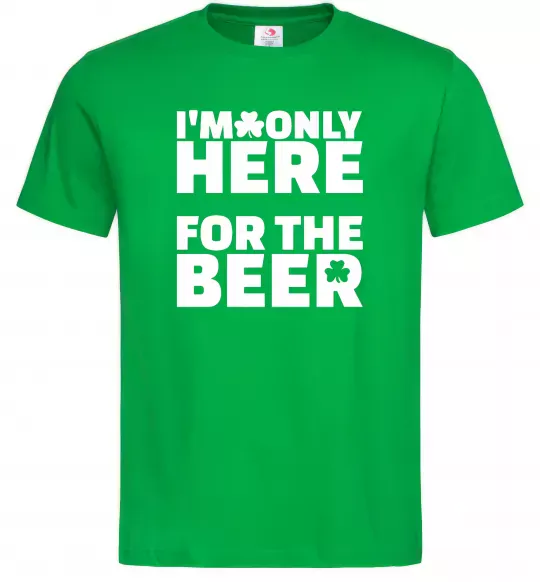 Чоловіча футболка I am only here for the beer Зелений фото