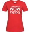 Жіноча футболка I care about WoW Червоний Жіноча футболка I care about WoW Червоний фото