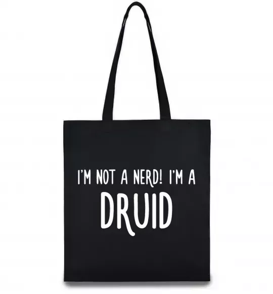 Эко-сумка I am not a nerd i am druid Черный фото