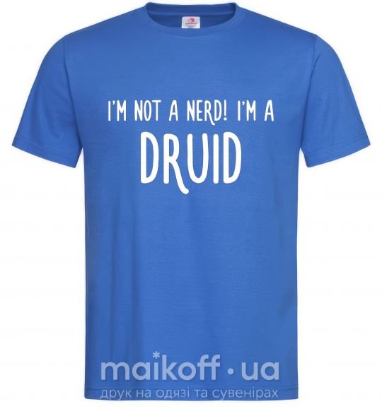 Чоловіча футболка I am not a nerd i am druid Яскраво-синій фото